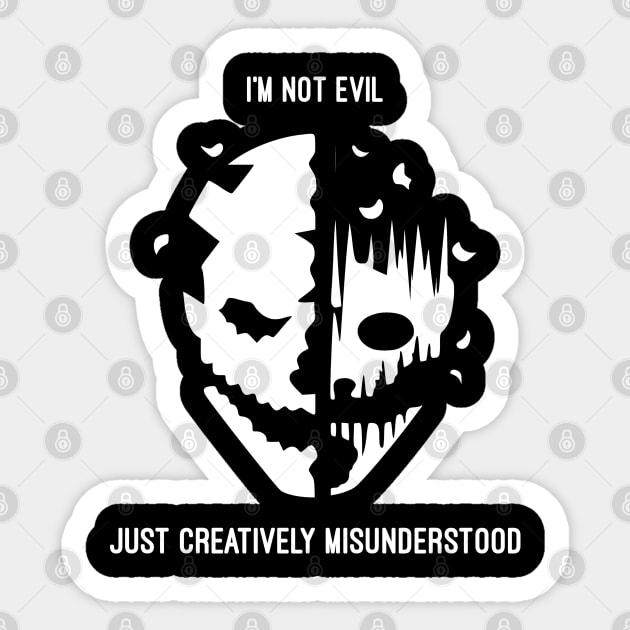 I'm Not Evil Just Creatively Misunderstood Sticker by Gothic Rose Designs